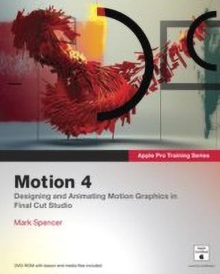 Apple Pro Training Series  - Apple Pro Training Series: Motion 4(English, Mixed media product, Spencer Mark)