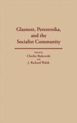 Glasnost, Perestroika, and the Socialist Community(English, Hardcover, unknown)