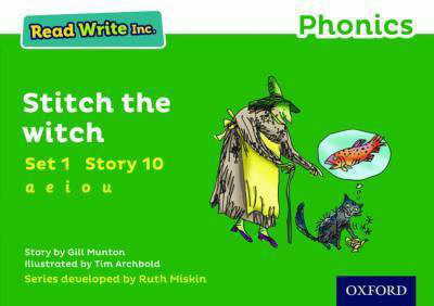 Read Write Inc. Phonics: Stitch the Witch (Green Set 1 Storybook 10)(English, Paperback, Munton Gill)