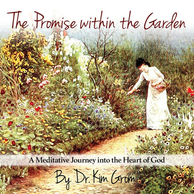 The Promise Within The Garden(English, Paperback, Grom Kim C)