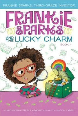 Frankie Sparks and the Lucky Charm: Volume 4(English, Paperback, Blakemore Megan Frazer)