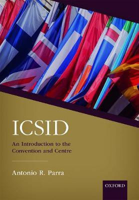 ICSID: An Introduction to the Convention and Centre(English, Paperback, Parra Antonio R.)