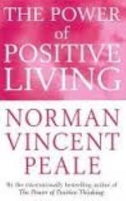 THE POWER OF POSITIVE LIVING(English, Paperback, NORMAN VINCENT PEALE)