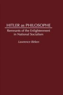 Hitler as Philosophe(English, Hardcover, Birken Lawrence)