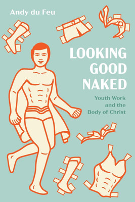 Looking Good Naked(English, Paperback, Du Feu Andy)
