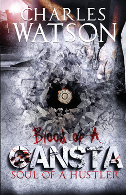 Blood of A Gangsta(English, Paperback, Watson Charles)