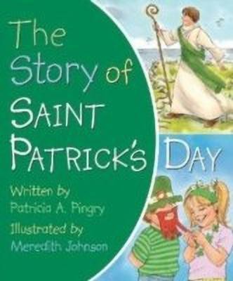Story of Saint Patrick's Day(English, Board book, Pingry Patricia A.)