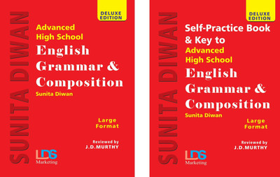 Advance High School English Grammar & Composition (Deluxe Edition) + Self-Practice & Key To Advance High English Grammar & Composition - COMBO PACK(Ppaerback, SUNITA DIWAN) Advance High School English Grammar & Composition (Deluxe Edition) + Self-Practice & Key To Advance High English Grammar & Composition - COMBO PACK(Ppaerback, SUNITA DIWAN)