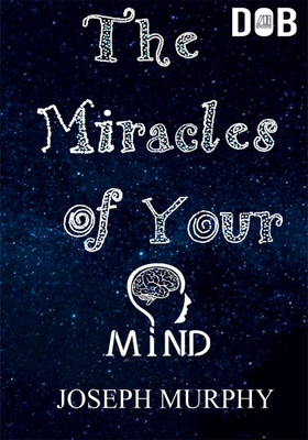 The Miracles of Your Mind(English, Paperback, Murphy Joseph)