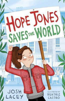 Hope Jones Saves the World(English, Paperback, Lacey Josh)