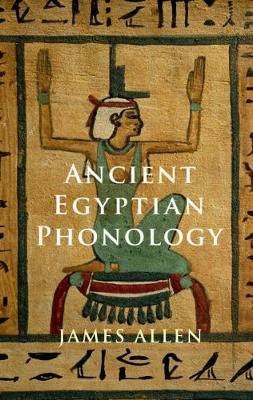Ancient Egyptian Phonology(English, Paperback, Allen James P.)