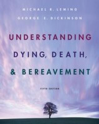 Understanding Dying, Death, and Bereavement(English, Hardcover, Dickinson George)
