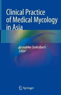 Clinical Practice of Medical Mycology in Asia(English, Hardcover, unknown)