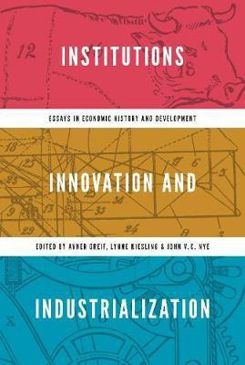 Institutions, Innovation, and Industrialization(English, Paperback, unknown)