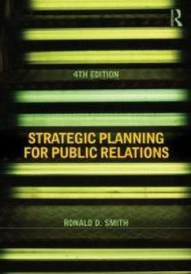 Strategic Planning for Public Relations(English, Paperback, Smith Ronald D.)