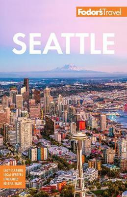 Fodor's Seattle(English, Paperback, Fodor's Travel Guides)