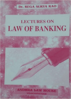 Lectures On Law Of Banking - 2020 Edition(Paperback, Prof. Dr. Rega Surya Rao)
