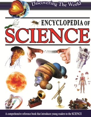 Encyclopedia of Science A Comprehensive Reference Book That Introduces Young Readers to the Science(English, Hardcover, Seekosity Books)
