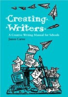 Creating Writers(English, Paperback, Carter James)