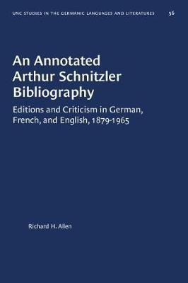 An Annotated Arthur Schnitzler Bibliography(English, Paperback, Allen Richard H.)