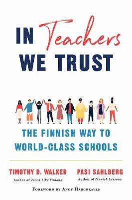 In Teachers We Trust(English, Hardcover, Sahlberg Pasi)
