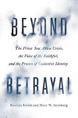 Beyond Betrayal(English, Hardcover, Ewick Patricia)