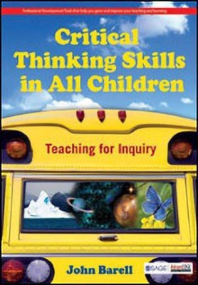 Critical Thinking Skills in All Children(English, Paperback, Barell John F.)