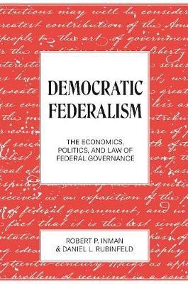 Democratic Federalism(English, Hardcover, Inman Robert P.)