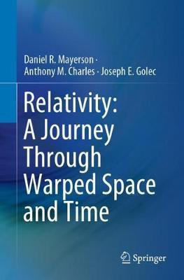 Relativity: A Journey Through Warped Space and Time(English, Paperback, Mayerson Daniel R.)