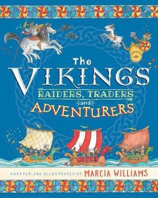 The Vikings: Raiders, Traders and Adventurers(English, Hardcover, Williams Marcia)