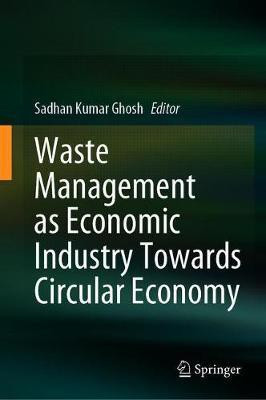 Waste Management as Economic Industry Towards Circular Economy(English, Hardcover, unknown)