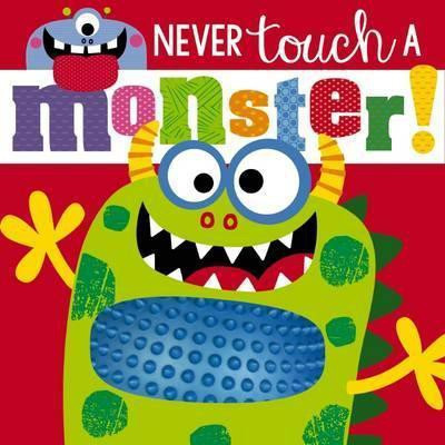 Never Touch a Monster(English, Paperback, Greening Rosie)