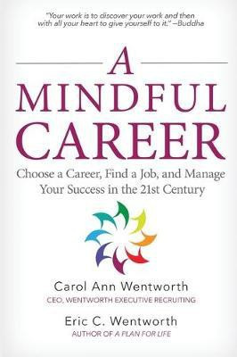 A Mindful Career(English, Paperback, Wentworth Carol Ann)