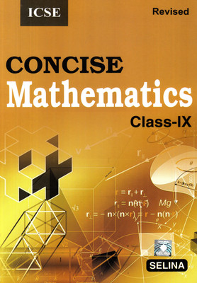 Selina Icse Concise Mathematics for Class 9(English, Paperback, unknown)