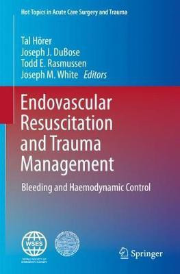 Endovascular Resuscitation and Trauma Management(English, Hardcover, unknown)