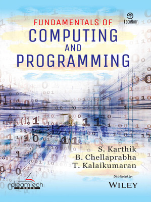 Fundamentals of Computing and Programming 1 Edition(English, Paperback, B. Chellaprabha, S. Karthik, T. Kalaikumaran)