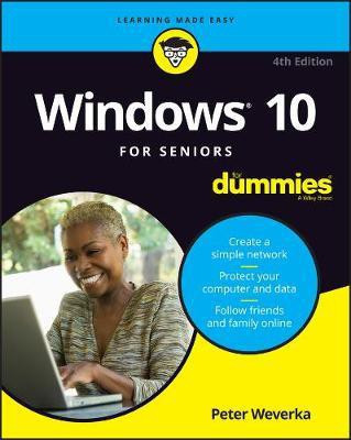 Windows 10 For Seniors For Dummies(English, Paperback, Weverka Peter)