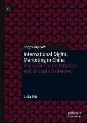International Digital Marketing in China(English, Hardcover, Hu Lala)