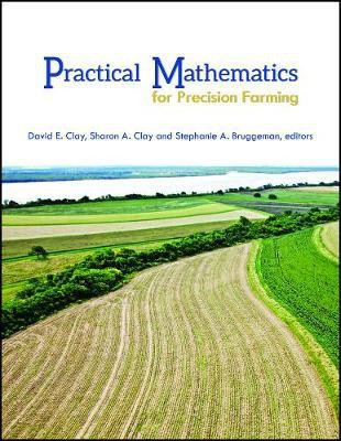 Practical Mathematics for Precision Farming(English, Paperback, Clay David E.)