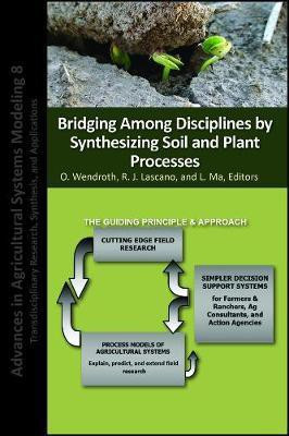 Bridging Among Disciplines by Synthesizing Soil and Plant Processes(English, Hardcover, unknown)