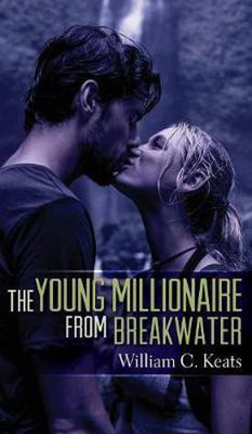 The Young Millionaire from Breakwater(English, Hardcover, Keats William C)