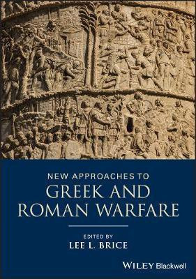New Approaches to Greek and Roman Warfare(English, Electronic book text, Brice LL)