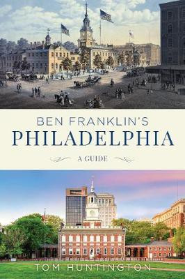 Ben Franklin's Philadelphia(English, Electronic book text, Huntington Tom)