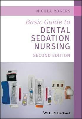 Basic Guide to Dental Sedation Nursing 2nd Edition(English, Other digital, Rogers N)