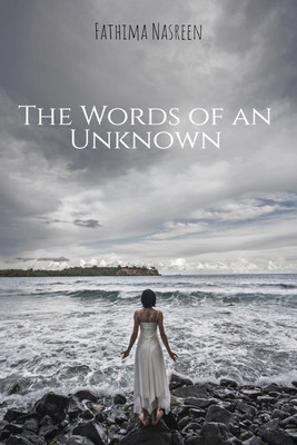 The Words of an Unknown(English, Paperback, Fathima Nasreen)