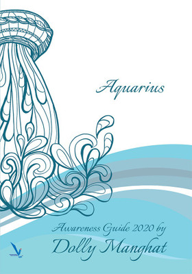 Aquarius - Awareness Guide 2020(English, Paperback, Dolly Manghat)