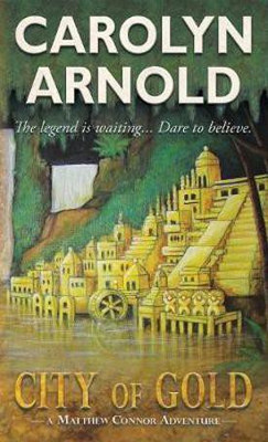 City of Gold(English, Paperback, Arnold Carolyn)