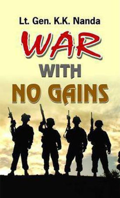 War with No Gains(English, Book, Nanda K.K.)