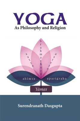 Yoga As Philosophy and Religion(English, Paperback, Surendranath Dasgupta)