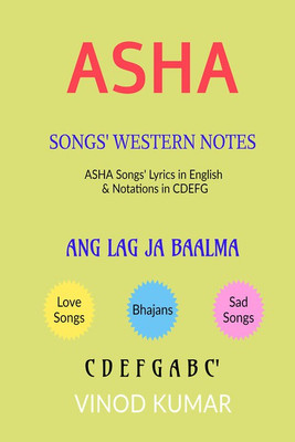 ASHA SONGS' WESTERN NOTES(English, Paperback, VINOD KUMAR)